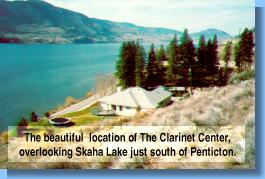 The beautiful location of the Clarinet Center, just south of Penticton, British Columbia.